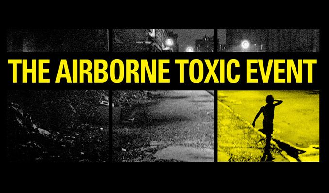 The Airborne Toxic Event